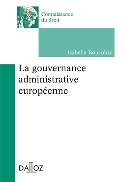 Couverture_La gouvernance administrative européenne : initiative à l'étude du droit administratif européen