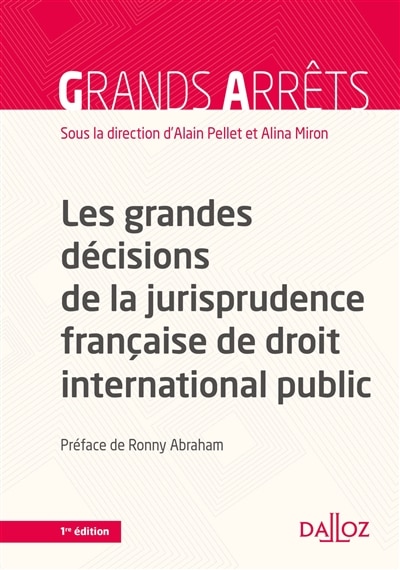 Couverture_Les grandes décisions de la jurisprudence française de droit international public