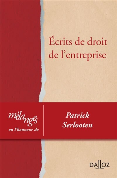 Front cover_Ecrits de droit de l'entreprise : mélanges en l'honneur de Patrick Serlooten