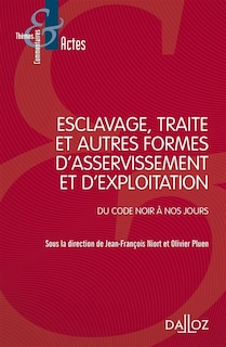Couverture_Esclavage, traite et autres formes d'asservissement et d'exploitation