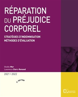 Front cover_Réparation du préjudice corporel : stratégies d'indemnisation, méthodes d'évaluation : 2021-2022
