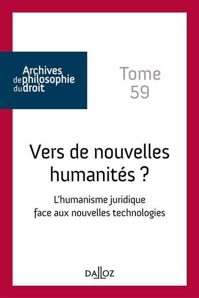 Front cover_Vers de nouvelles humanités ? : l'humanisme juridique face aux nouvelles technologies