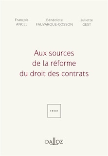 Front cover_Aux sources de la r&eacute;forme du droit des contrats