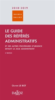Front cover_Le guide des référés administratifs : et des autres procédures d'urgence devant le juge administratif : 2018-2019