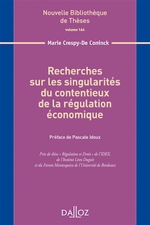 Couverture_Recherches sur les singularit&eacute;s du contentieux de la r&eacute;gulation &eacute;conomique