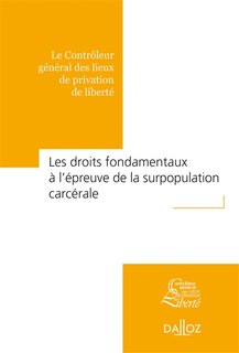 Couverture_Les droits fondamentaux à l'épreuve de la surpopulation carcérale : approche concrète sur la base de l'expérience du Contrôleur général des lieux de privation de liberté