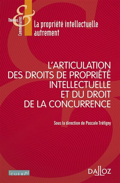 Front cover_L' articulation des droits de propriété intellectuelle et du droit de la concurrence