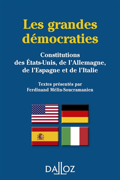 Couverture_Les grandes démocraties : Constitutions des Etats-Unis, de l'Allemagne, de l'Espagne et de l'Italie
