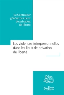 Couverture_Les violences interpersonnelles dans les lieux de privation de liberté