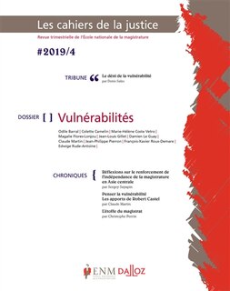 Front cover_Cahiers de la justice (Les) - Revue de L'ENM, n°4 (2019). Vulnérabilités