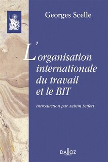 Couverture_L' organisation internationale du travail et le BIT