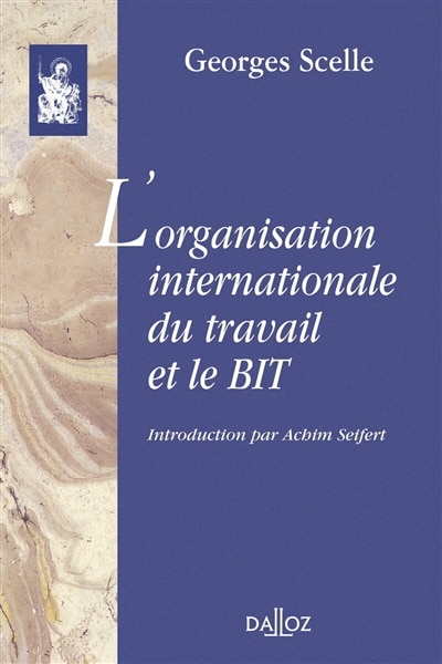 Couverture_L' organisation internationale du travail et le BIT