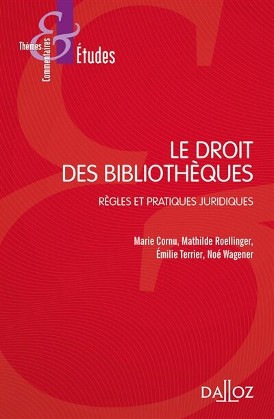 Couverture_Le droit des bibliothèques : règles et pratiques juridiques