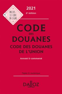 Couverture_Code des douanes 2021 ; Code des douanes de l'Union 2022