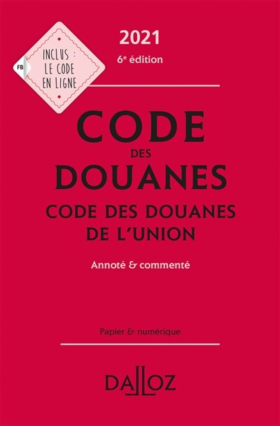 Couverture_Code des douanes 2021 ; Code des douanes de l'Union 2022