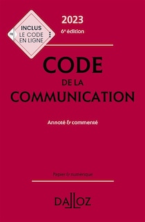 Couverture_Code de la communication 2023 : annoté & commenté