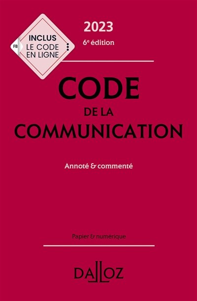 Couverture_Code de la communication 2023 : annoté & commenté