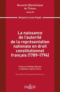 Couverture_La naissance de l'autorité de la représentation nationale en droit constitutionnel français (1789-1794)