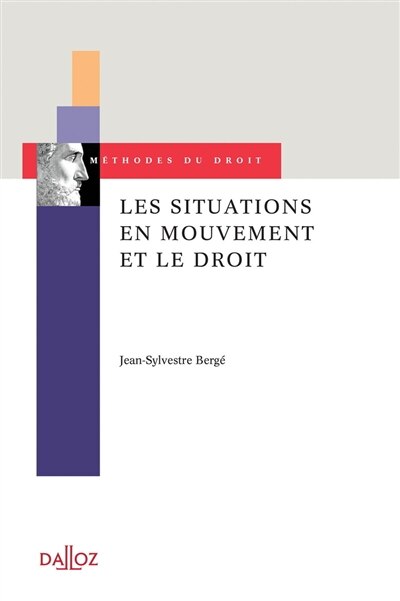 Couverture_Les situations en mouvement et le droit : essai d'une épistémologie pragmatique