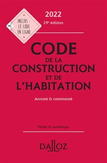 Couverture_Code de la construction et de l'habitation 2022 : annoté & commenté