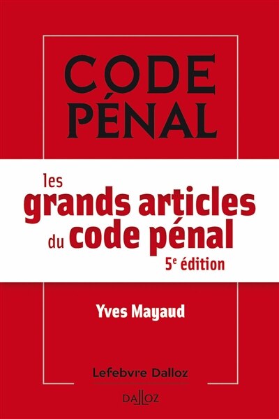 Couverture_Les grands articles du Code pénal