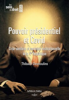 Front cover_Pouvoir présidentiel et Covid