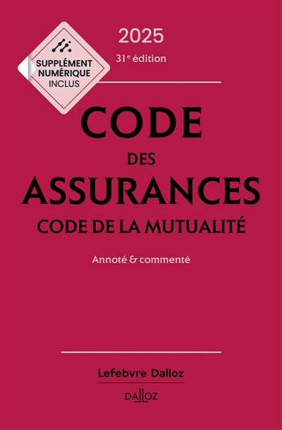 Front cover_Code des assurances 2025 ; Code de la mutualité 2025 : annoté & commenté