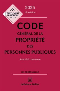Front cover_Code général de la propriété des personnes publiques 2025 : annoté & commenté