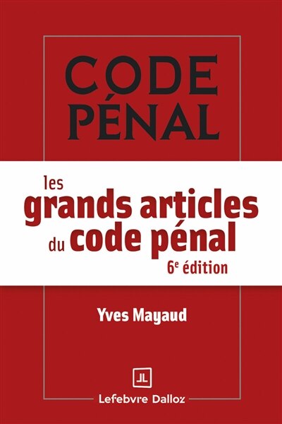 Front cover_Les grands articles du Code pénal
