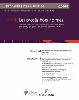 Couverture_Cahiers de la justice (Les) - Revue de L'ENM, n&deg;1 (2026). Les proc&egrave;s hors normes