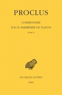 Couverture_Commentaire sur le Parménide de Platon, Vol. 2. Livre II