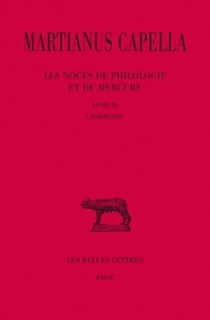 Front cover_Les noces de Philologie et de Mercure, Vol. 9. Livre IX, l'harmonie