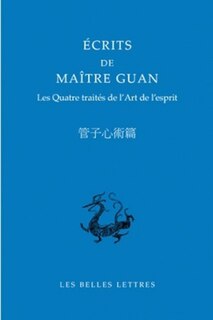 Front cover_Ecrits de maître Guan : les quatre traités de l'art de l'esprit