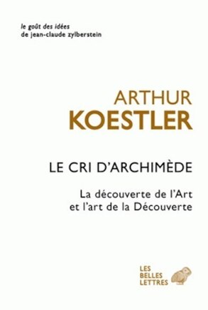 Le cri d'Archimède: la découverte de l'art et l'art de la découverte