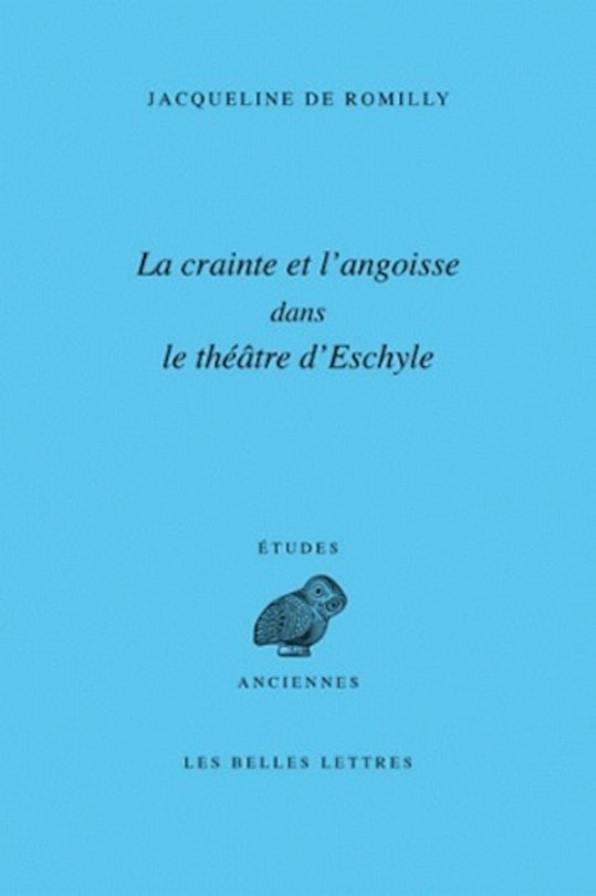 La crainte et l'angoisse dans le théâtre d'Eschyle