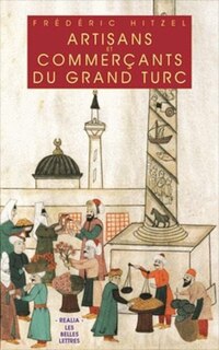 Artisans et commerçants du grand turc