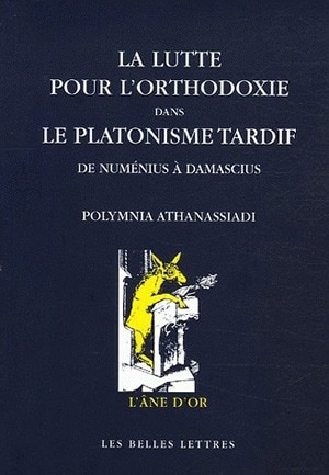 Couverture_La lutte pour l'orthodoxie dans le platonisme tardif