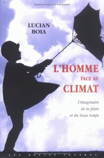 Front cover_L'homme face au climat : l'imaginaire de la pluie et du beau temps