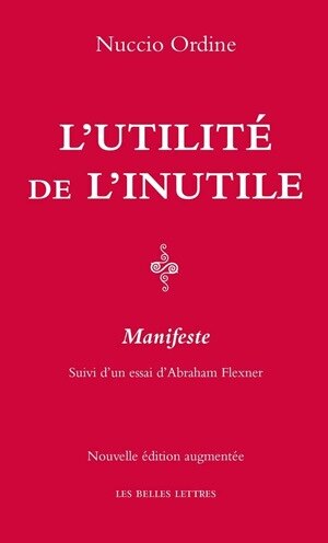 L' utilité de l'inutile: manifeste