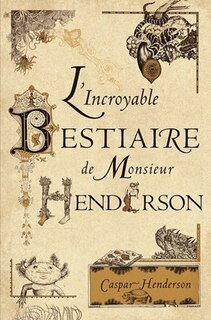 Front cover_L' incroyable bestiaire de monsieur Henderson