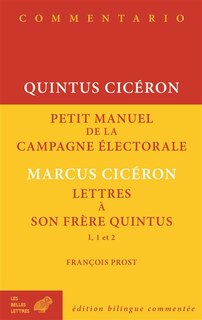 Couverture_Petit manuel de la campagne électorale ; Lettres à son frère Quintus, I, 1 et 2