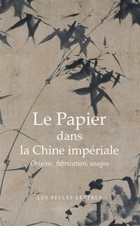 Couverture_Le papier dans la Chine impériale