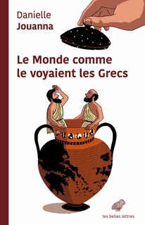 Couverture_Le monde comme le voyaient les Grecs