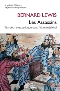 Couverture_Les Assassins : terrorisme et politique dans l'islam médiéval