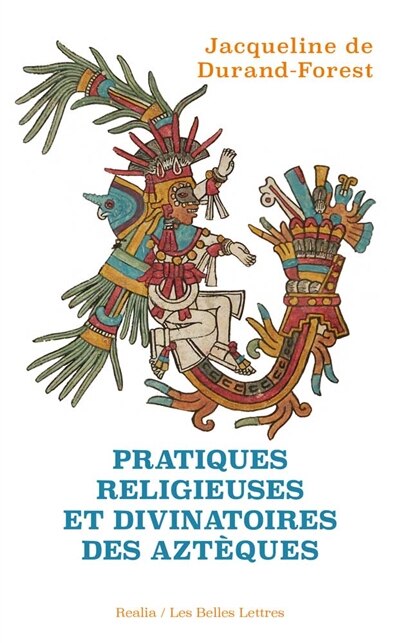 Couverture_Pratiques religieuses et divinatoires des Aztèques