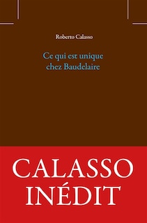 Couverture_Ce qui est unique chez Baudelaire
