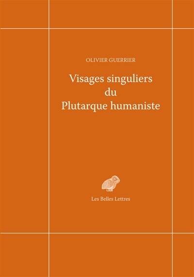Front cover_Visages singuliers du Plutarque humaniste