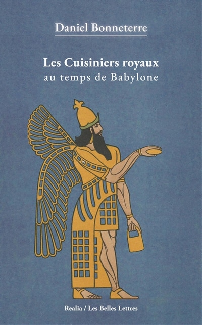 Front cover_Les cuisiniers royaux au temps de Babylone