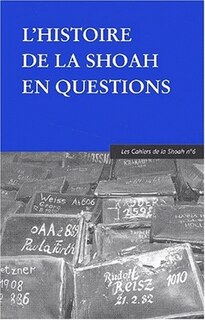 Couverture_Cahiers de la Shoah (Les), n°6. L'histoire de la Shoah en questions