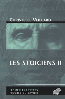Front cover_Les stoïciens, Vol. 2. Le stoïcisme intermédiaire : Diogène de Babylonie, Panétius de Rhodes, Posidonius d'Apamée